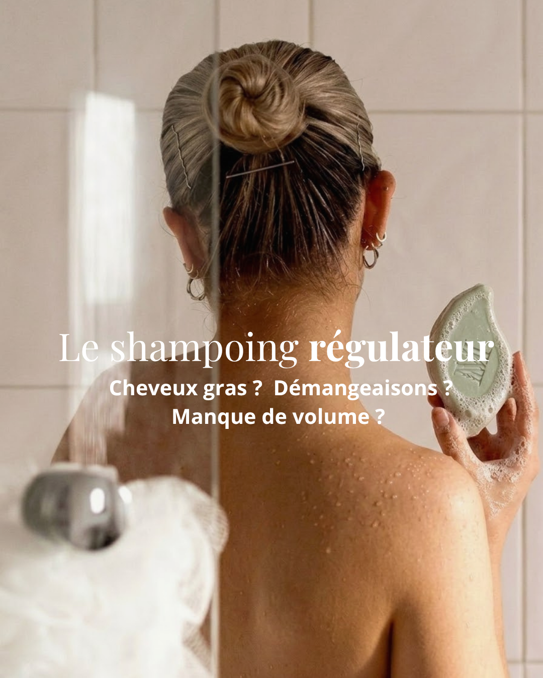 Shampoing Solide Cheveux Gras : Quel Soin Choisir pour le Sébum ?